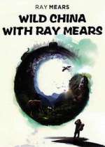 Watch Wild China with Ray Mears Megashare8