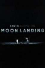 Watch Truth Behind the Moon Landing Megashare8