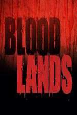 Watch Bloodlands Megashare8