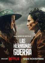 Watch Las hermanas Guerra Megashare8