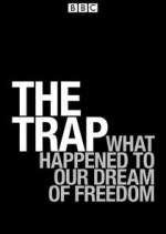 Watch The Trap: What Happened to Our Dream of Freedom Megashare8