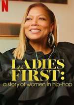 Watch Ladies First: A Story of Women in Hip-Hop Megashare8