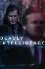 Watch Deadly Intelligence Megashare8