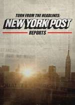 Watch Torn from the Headlines: New York Post Reports Megashare8