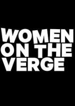 Watch Women on the Verge Megashare8