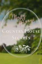 Watch Mary Berry's Country House Secrets Megashare8
