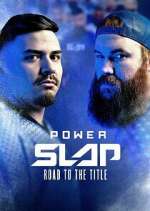 Watch Power Slap: Road to the Title Megashare8
