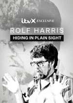Watch Rolf Harris: Hiding in Plain Sight Megashare8