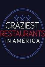 Watch Craziest Restaurants in America Megashare8