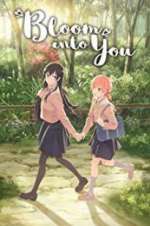 Watch Bloom into You Megashare8