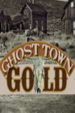 Watch Ghost Town Gold Megashare8