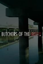 Watch Butchers of the Bayou Megashare8