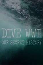 Watch Dive WWII: Our Secret History Megashare8