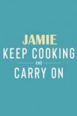 Watch Jamie: Keep Cooking and Carry On Megashare8