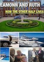 Watch Eamonn and Ruth: How the Other Half Lives Megashare8