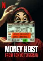 Watch Money Heist: From Tokyo to Berlin Megashare8