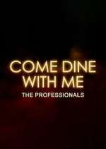 Watch Come Dine with Me: The Professionals Megashare8