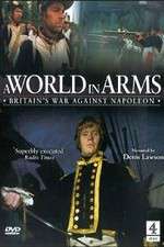 Watch A World in Arms Britain's War Against Napoleon Megashare8