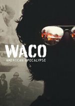 Watch Waco: American Apocalypse Megashare8