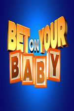 Watch Bet on Your Baby Megashare8