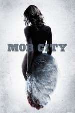 Watch Mob City Megashare8