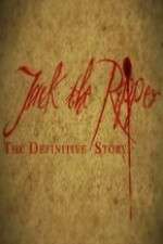 Watch Jack the Ripper: The Definitive Story Megashare8