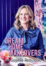 Watch Dream Home Makeovers with Sophie Robinson Megashare8