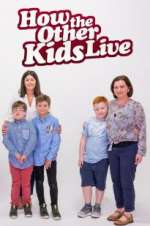 Watch How the Other Kids Live Megashare8