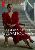 Watch Tamara Falcó: La Marquesa Megashare8