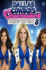 Watch Dallas Cowboys Cheerleaders: Making the Team Megashare8