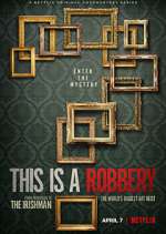 Watch This is a Robbery: The World's Biggest Art Heist Megashare8