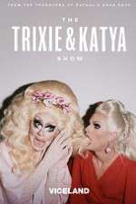 Watch The Trixie and Katya Show Megashare8