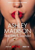 Watch Ashley Madison: Sex, Lies & Scandal Megashare8