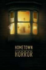 Watch Hometown Horror Megashare8