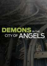 Watch Demons in the City of Angels Megashare8