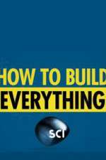 Watch How to Build... Everything Megashare8