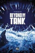 Watch Beyond the Tank Megashare8