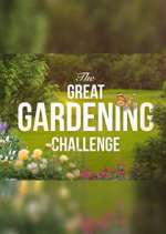 Watch The Great Gardening Challenge Megashare8
