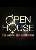 Watch Open House: The Great Sex Experiment Megashare8
