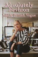Watch Absolutely Fashion: Inside British Vogue Megashare8