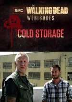 Watch The Walking Dead: Cold Storage Megashare8