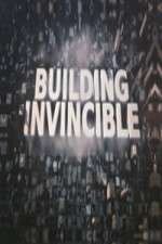 Watch Building Invincible Megashare8