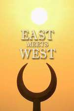 Watch East Meets West Megashare8