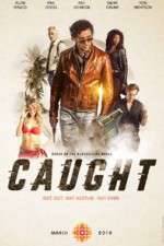 Watch Caught Megashare8