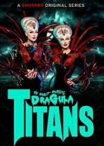 Watch The Boulet Brothers' Dragula: Titans Megashare8