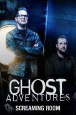 Watch Ghost Adventures: Screaming Room Megashare8