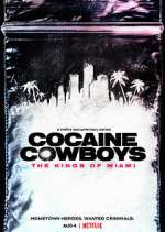 Watch Cocaine Cowboys: The Kings of Miami Megashare8