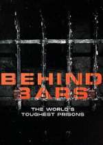 Watch Behind Bars: The World's Toughest Prisons Megashare8