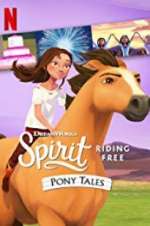 Watch Spirit Riding Free: Pony Tales Megashare8