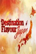 Watch Destination Flavour Japan Megashare8